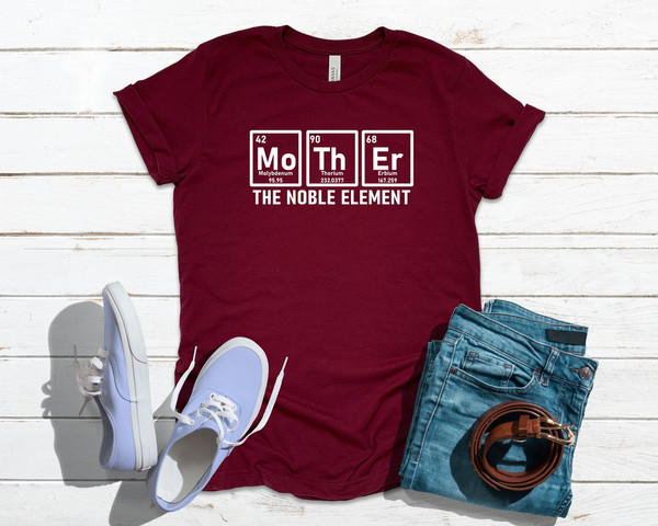 Mother the Noble Element Shirt, Mama Shirt, Mother's Day Shirt, Mom Shirt, Tshirt for Mom, Mama Tee, Mama Life Shirt, gift for her mama mom - 1.jpg
