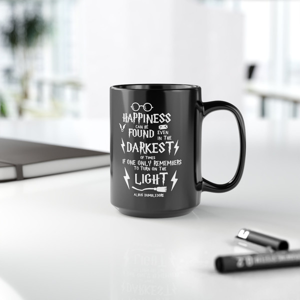 Happiness Can Be Found Even in The Darkest of Times Remembers to Turn on the Light Mug, Happiness Can Be Found Ceramic Mug - 8.jpg