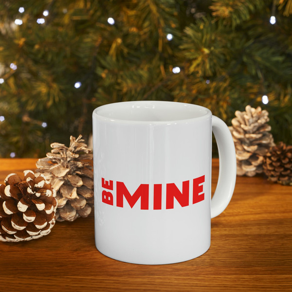 Be Mine Ceramic Mug 11oz, Mug Gift for Love, Gift Mug for Valentine's Day, Love Mug 11oz - 9.jpg