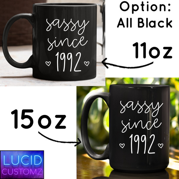 30th Birthday Mug, Sassy Since 1992, 30th Birthday Date Coffee Mug, 30th Birthday Gift, Gift For Her, 30 Birthday, 1992 Coffee Cup - 4.jpg