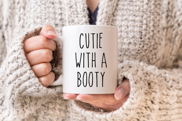 Cutie With A Booty Mug, Funny Mugs, Funny Coffee Mug, Friend Mug, Coworker Mug, Cute Mug, Gifts For Her, Sarcastic Mug, Best Friend Gifts - 1.jpg