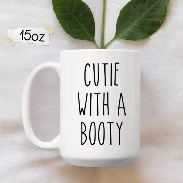 Cutie With A Booty Mug, Funny Mugs, Funny Coffee Mug, Friend Mug, Coworker Mug, Cute Mug, Gifts For Her, Sarcastic Mug, Best Friend Gifts - 2.jpg