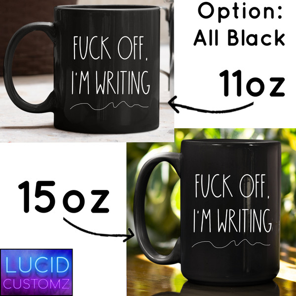 Fk Off I'm Writing Mug, Author Mug Writing Mug, Gifts for Writers, Scriptwriter, Gift For Her - 4.jpg