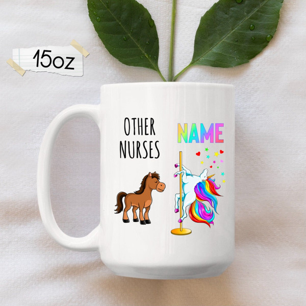 Nurse Mug, Nurse Gift, Nurse Unicorn Custom Mug, Nurse Graduation, Funny Gift For Nurse, Nurse Cup, Gifts For Nurses, Nursing School Mug - 2.jpg