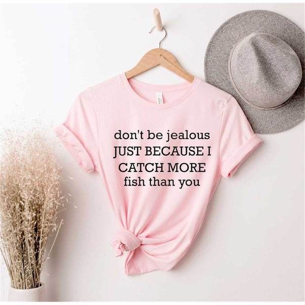 MR-2262023155946-dont-be-jealous-fishing-dad-fishing-contest-tee-funny-image-1.jpg