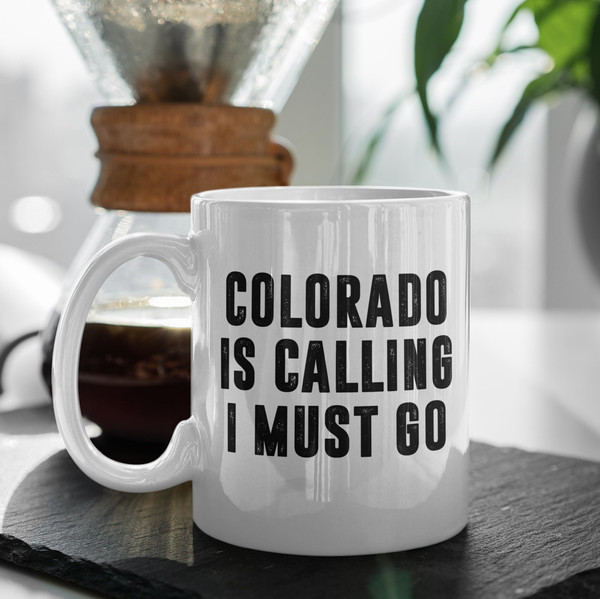 Colorado Is Calling I Must Go Coffee Mug  Microwave and Dishwasher Safe Ceramic Cup  Moving To Colorado State Tea Hot Chocolate Gift Mug - 2.jpg