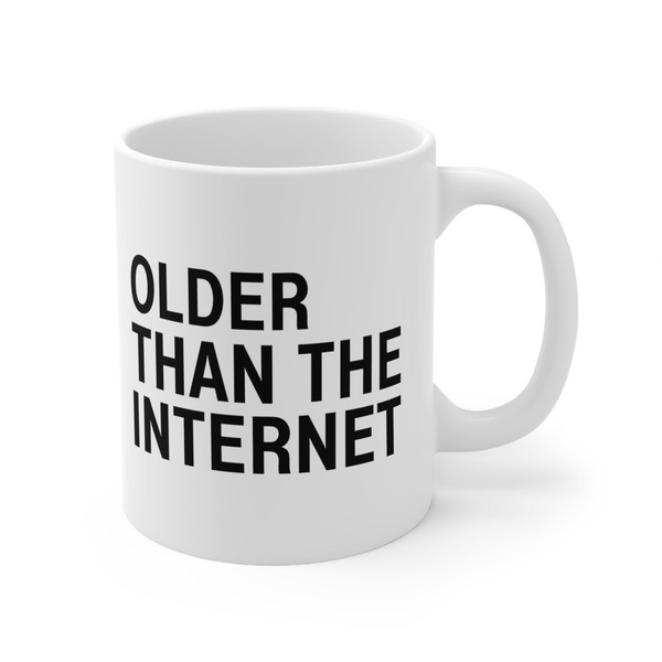 Older Than The Internet Coffee Mug  Microwave and Dishwasher Safe Ceramic Cup  Over The Hill 50+ Senior Birthday Tea Hot Cocoa Gift Mug - 7.jpg