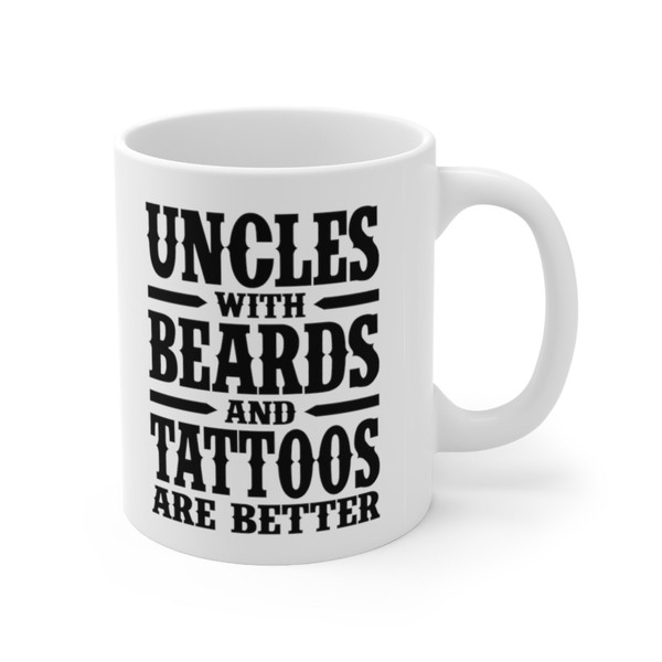Uncles With Beards And Tattoos Coffee Mug  Microwave and Dishwasher Safe Ceramic Cup  Uncle Gifts For Men Tea Hot Chocolate Gift Ideas - 7.jpg