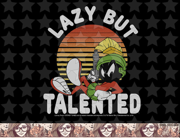 Looney Tunes Marvin The Martian Lazy But Talented png, sublimation, digital download .jpg