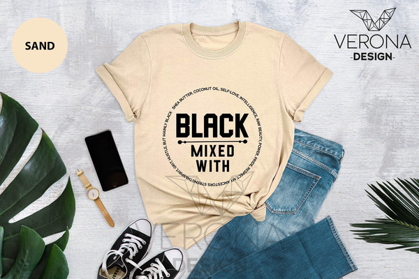 Black Mixed With Shirt, Black Woman Shirt, Melanin Shirts, Black People Shirt, Afrocentric Tee, Black is Beautiful, BLM Shirt, Black Womens - 1.jpg