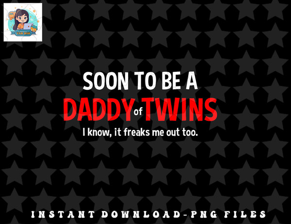 Mens Soon To Be A Daddy Of Twins Expecting Father png, sublimation, digital download.jpg