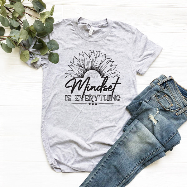 Mindset is Everything Shirt, Motivational T-Shirt, Women's Positivity, Inspirational Shirt, Motivational Shirt, Sunflower Tee, Mental Health - 2.jpg