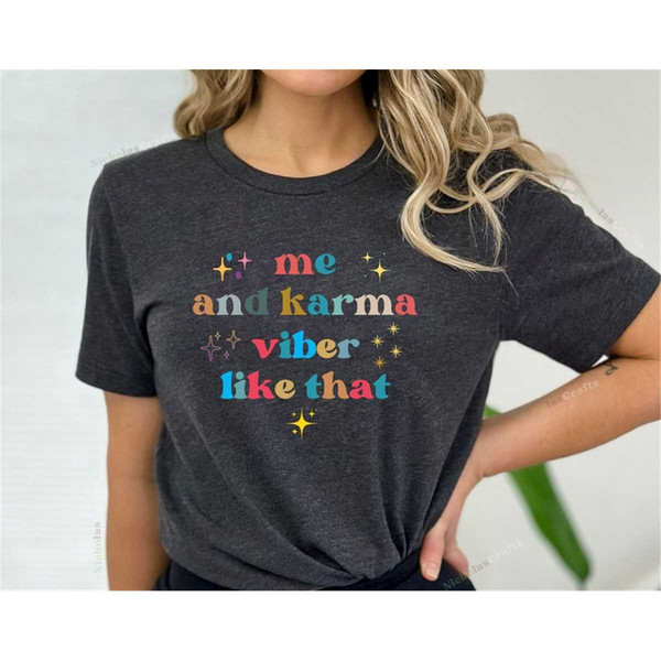 MR-2462023151055-me-and-karma-vibe-like-that-karma-shirt-karma-is-a-cat-image-1.jpg