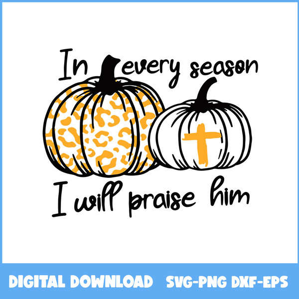 246-In-Every-Season-I-Will-Praise-Him-Pumpkin-Cross-Christian.jpeg