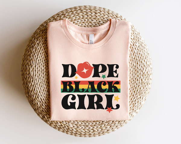 Black Girl Magic Shirt, Dope Black Girl T-Shirt, Black History Shirt, Black Lives Matter Tee, BLM Shirt, Black American History Sweatshirt - 6.jpg