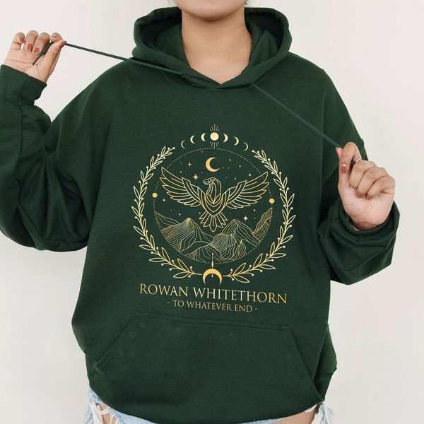 Whitethorn Bookish Sweatshirt, SJM Merch, To Whatever End Hoodie, Rowan Unisex T-shirt, Acowar ACOTAR Merch - 3.jpg