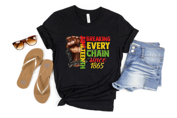 Juneteenth Shirt,Juneteenth Breaking Every Chain Since 1865 T-Shirt,Black Freedom Shirt,Black History Month Shirt,Juneteenth Shirt For Women - 1.jpg