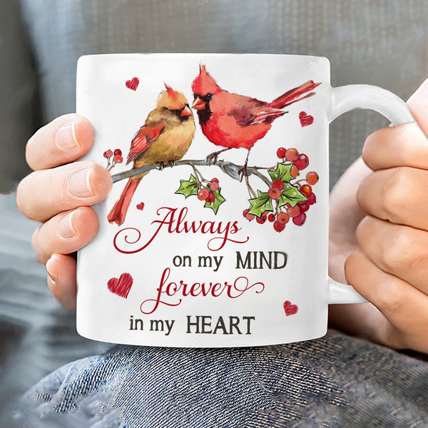 Cardinal bird, Fresh cranberry, Always on my mind, forever in my heart - Heaven White Mug_8537.jpg