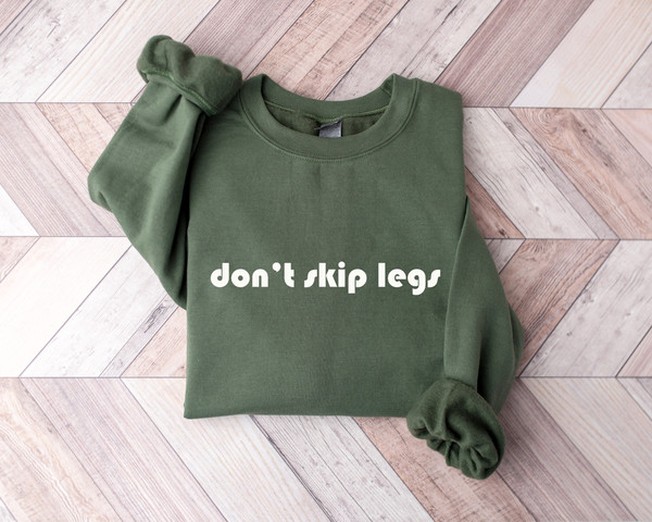 Don't Skip Legs Shirt, Leg Day Shirt, Don't Skip Legs Crewneck, Fitness Day Shirt, Cardio Tshirts, Muscular Shirts, Squad Leg Day Sweatshirt - 1.jpg