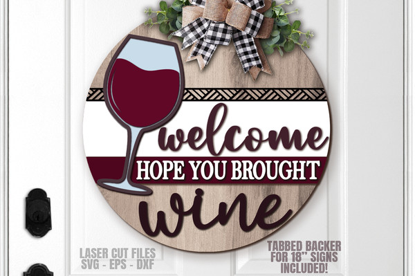 Hope You Brought Wine Sign SVG Laser Cut Files Wine SVG Welcome Sign SVG Bar Sign SVG Glowforge Files DXF.png