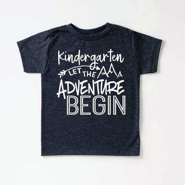 Kindergarten Let The Adventures Begin Shirt - First Day Of School Shirt - Kindergarten Shirt - Back To School - School Shirt - 1.jpg