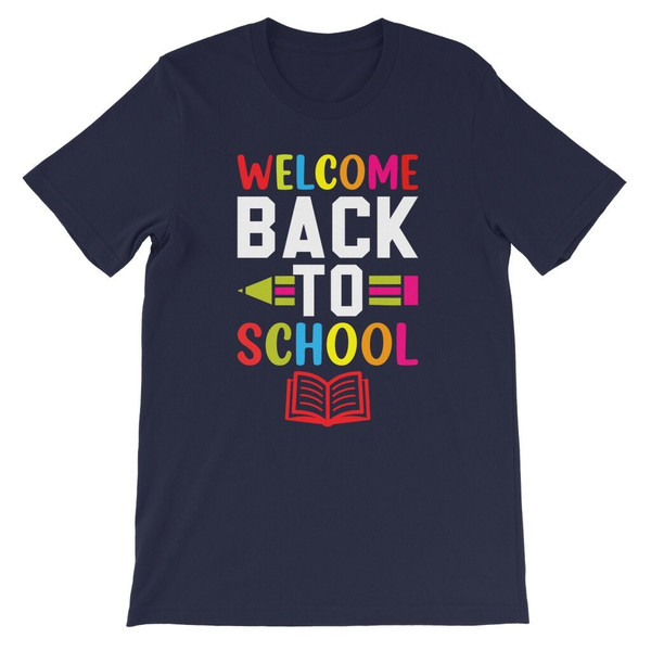 Welcome Back To School Kids T-Shirt, First Day of School Tee - Teacher Appreciation - 1st Day of School Apparel - 7.jpg
