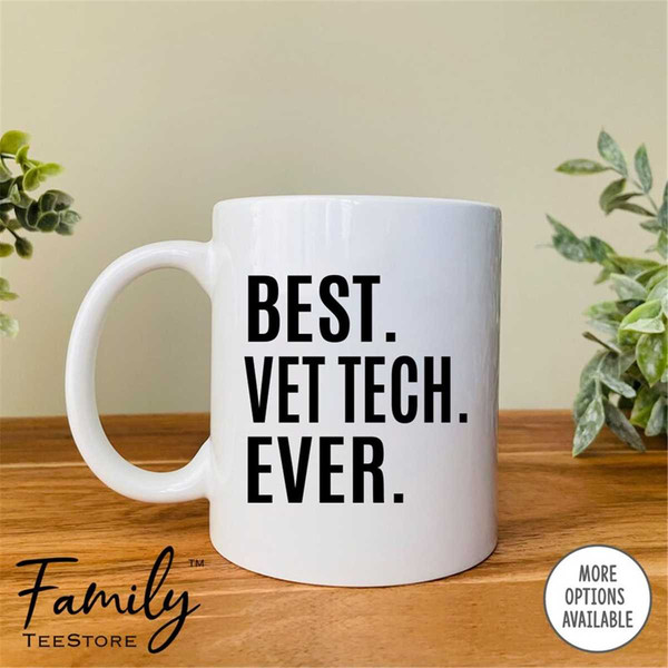 MR-296202394656-best-vet-tech-ever-coffee-mug-vet-tech-gift-vet-tech-mug-all-white.jpg