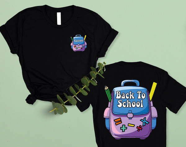 Custom Back To School Name Shirt, Custom Back Pack Name Back To School Tee, First Day Of School Outfit,Personalized Back To School Gift,F270 - 1.jpg