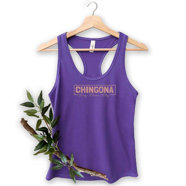 MR-2962023145012-chingona-tank-top-chingona-every-damn-day-tank-top-proudly-image-1.jpg