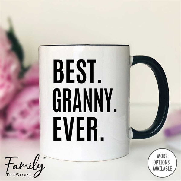 MR-2962023165247-best-granny-ever-coffee-mug-granny-gift-granny-mug-whiteblack.jpg