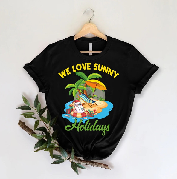 Custom Sunny Holidays Christmas in July Shirt, Summer Vacation Shirt, Hawaiian Christmas, Christmas in Summer Gift - 1.jpg