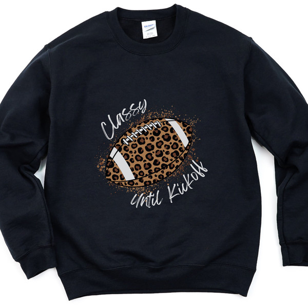 Classy Until Kickoff Crewneck Sweatshirt (White Font)  Football Shirt for Her  Womens Leopard Football Shirt - 2.jpg