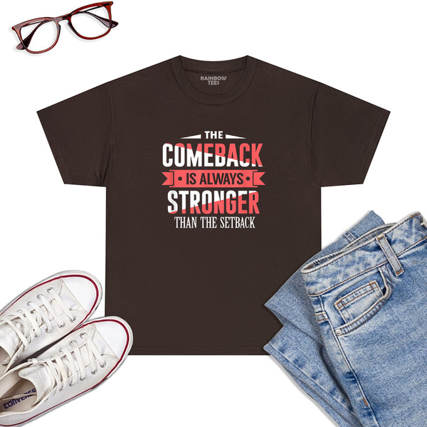 The-Comeback-Is-Always-Stronger-Than-Setback-Motivational-T-Shirt-Dark-Chocolat.jpg