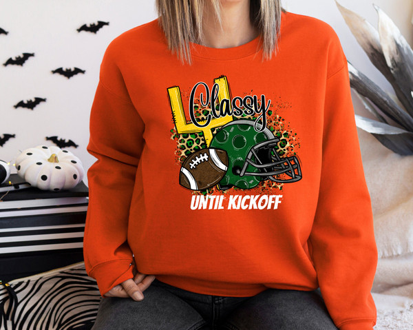 Football Fan Shirt, Kickoff Game Tee, Football Mom Apparel, Classy Until Kickoff Top, Football Lover Top, Game Day Shirt, Kickoff T-Shirt - 5.jpg