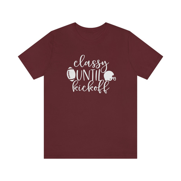 Classy Until Kickoff Tee - 8.jpg