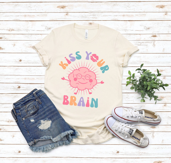 kiss your brain shirt, teacher shirt, mental health t shirt, teacher apparel, sped teacher gift, therapy t shirt, brain t-shirt, teacher tee - 1.jpg