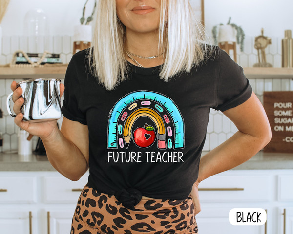 Future Teacher T-Shirt, Kindergarten Teacher T-Shirt, Teacher Shirt, Teacher Gift Ideas, Maestra Gift, Gift for Future Teacher, Teacher est - 3.jpg