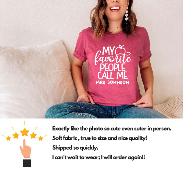 My Favorite People Call Me Tee, Custom Teacher Shirt, Customized Name teacher Shirt, Personalized teacher Gift, Kindergarten Teacher Tee - 5.jpg