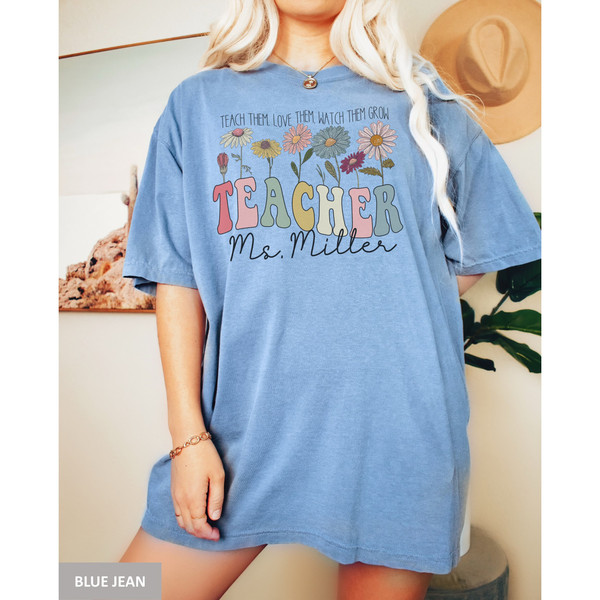 Custom Teacher Name Shirt, Personalized Retro Comfort Colors Teacher Tee, Vintage Flower Gift for Back to School Teacher Watch Them Grow - 7.jpg