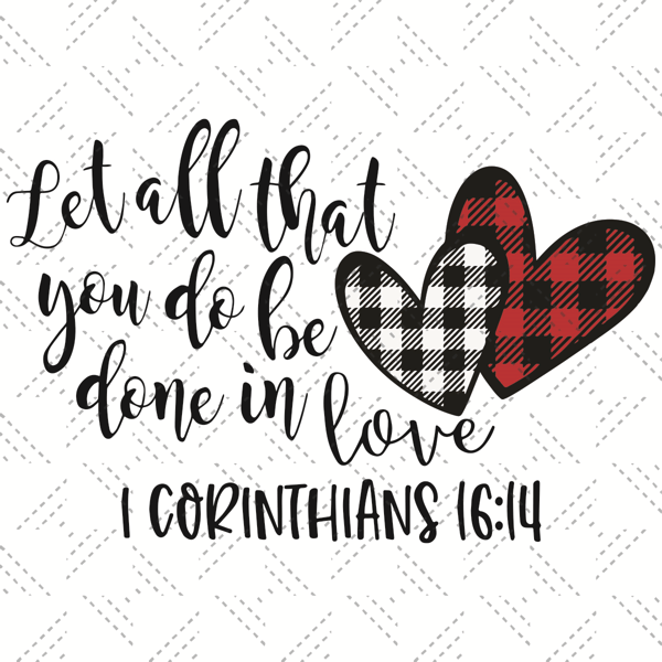 Let-All-That-You-Do-Be-Done-In-Love-Svg-HLD210203LH4.jpg