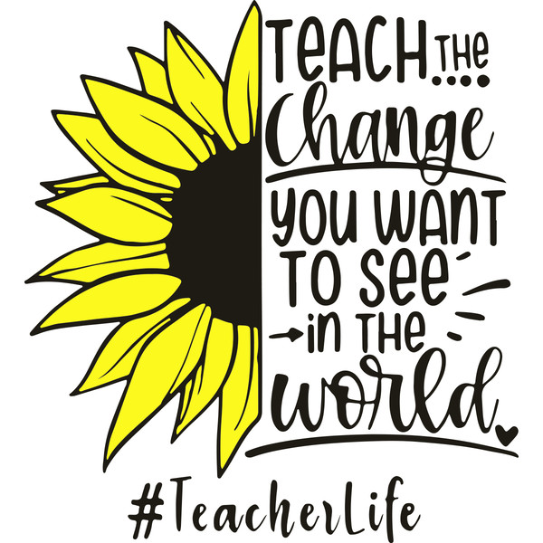 Teach-The-Change-You-Want-To-See-In-The-World-Trending-Svg-TD28082020.png