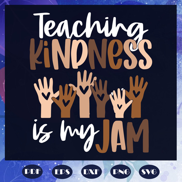Teaching-Kindness-Is-My-Jam-100th-Days-svg-BS04082020.jpg