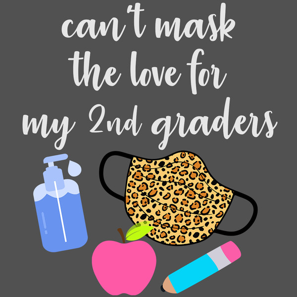 Cant-mask-the-love-for-my-2nd-graders-svg-BS24082020.png