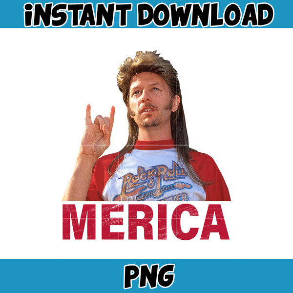 Funny Joe Dirt America Png, Funny 4th Of July Png, Funny Movie Fourth Of July Png, Patriotic Png, Instant Download (2).jpg