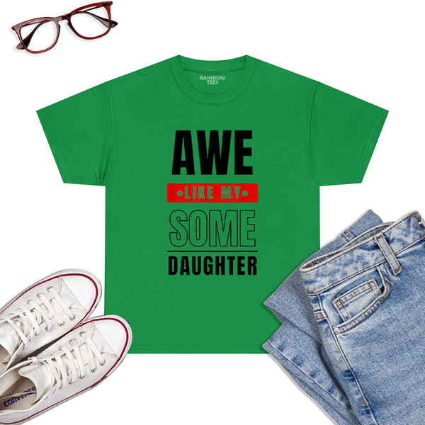 Awesome-Like-My-Daughter-Funny-Mens-T-Shirt-Irish-Green.jpg