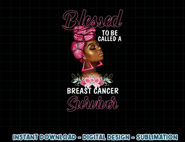 African American Breast Cancer Women Blessed Survivor Queen T-Shirt copy.jpg