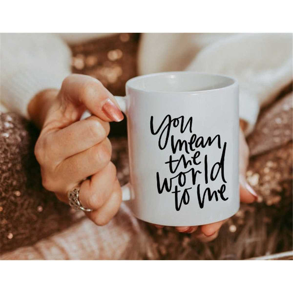 MR-372023232712-you-mean-the-world-to-me-mug-gift-for-girlfriendboyfriend-image-1.jpg