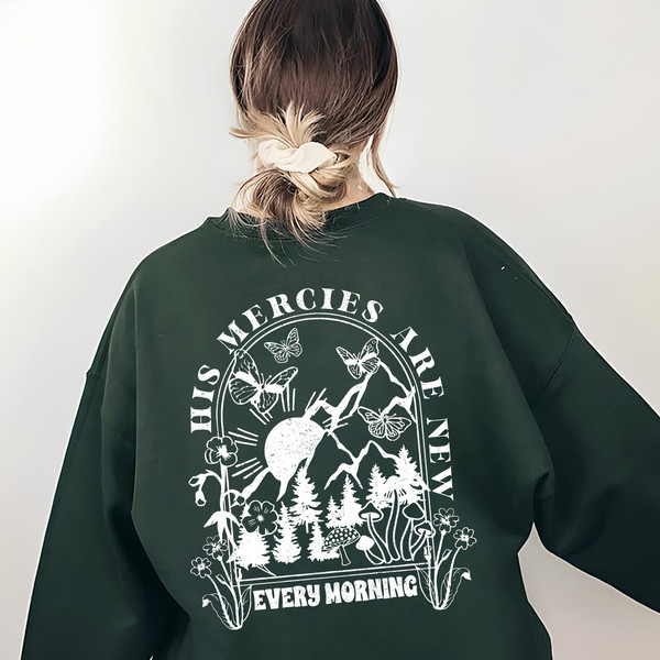 His Mercies Are New Every Morning Sweatshirt, Religious Shirt, Christian Shirt for Her, His Mercies Shirt, Bible Shirt for Women - 8.jpg