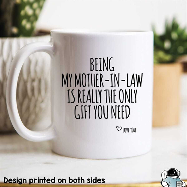 MR-472023212846-mom-mug-being-my-mother-in-law-is-the-only-gift-mom-gift-image-1.jpg