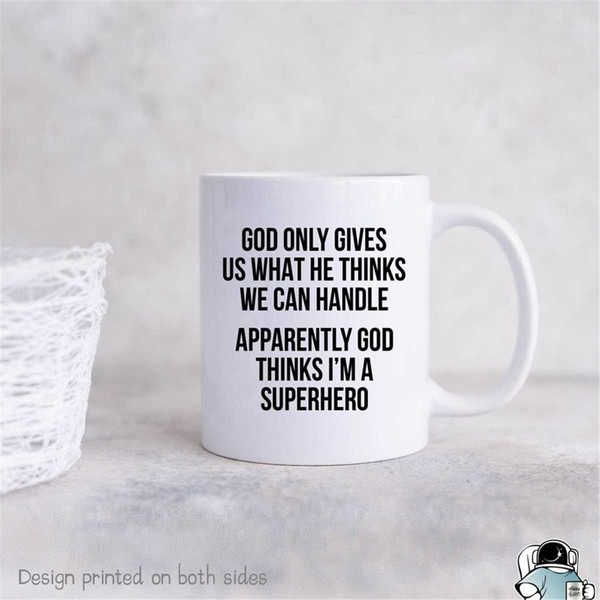 MR-472023232230-god-thinks-im-a-superhero-god-mug-faith-mug-faith-image-1.jpg